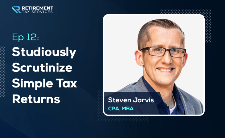 Studiously Scrutinize Simple Tax Returns