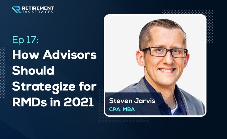 How Advisors Should Strategize for RMDs in 2021