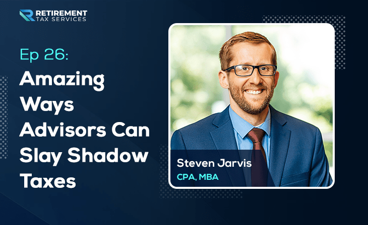 Amazing Ways Advisors Can Slay Shadow Taxes