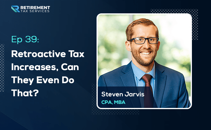 Retroactive Tax Increases, Can They Even Do That?