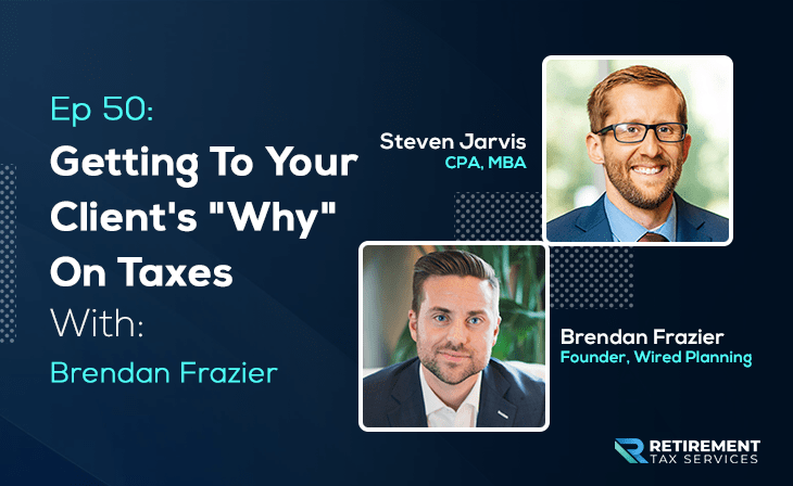 Getting to your client’s “Why” on taxes