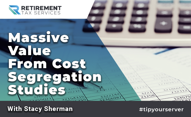 Massive Value From Cost Segregation Studies