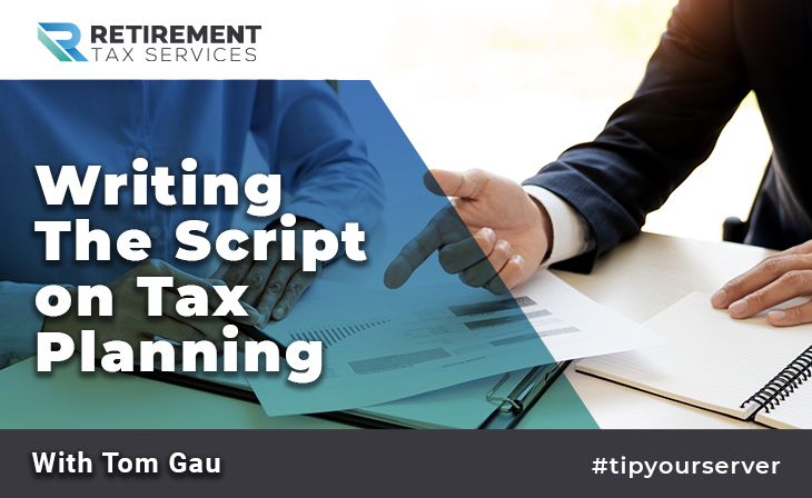 Writing The Script on Tax Planning