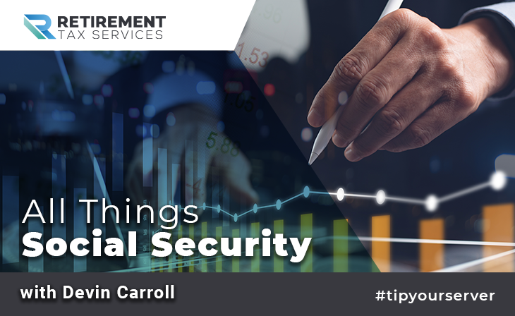 All Things Social Security with Devin Carroll
