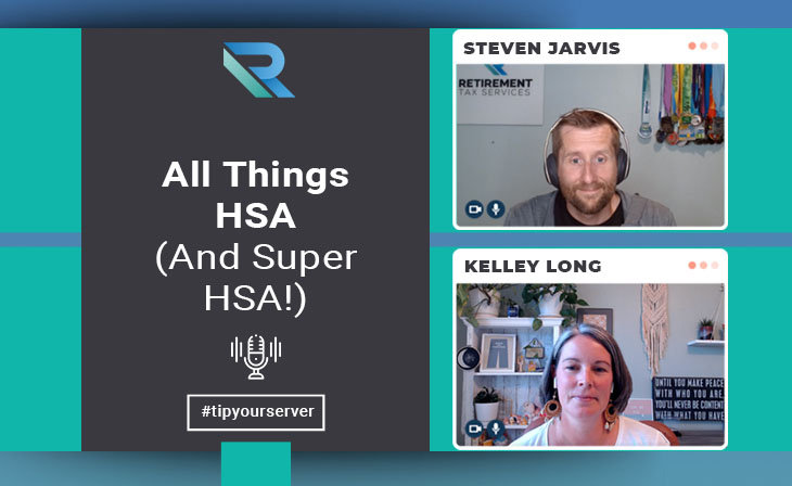 All Things HSA (And Super HSA!) with Kelley Long
