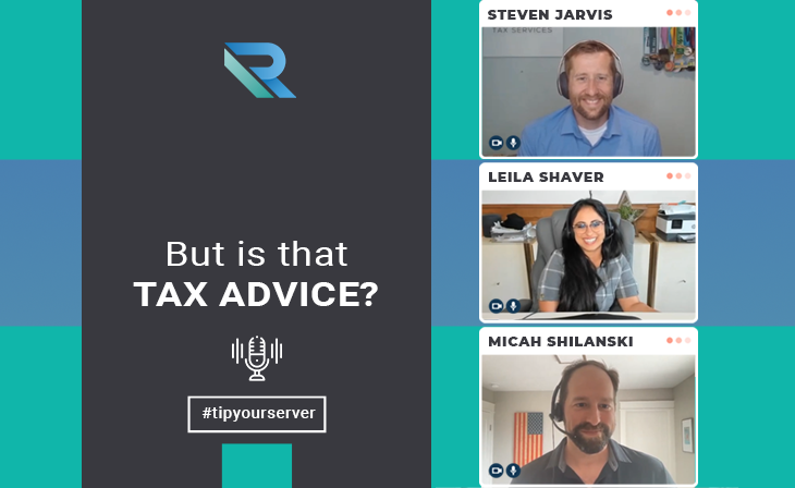But Is That Tax Advice? With Special Guests Leila Shaver and Micah Shilanski