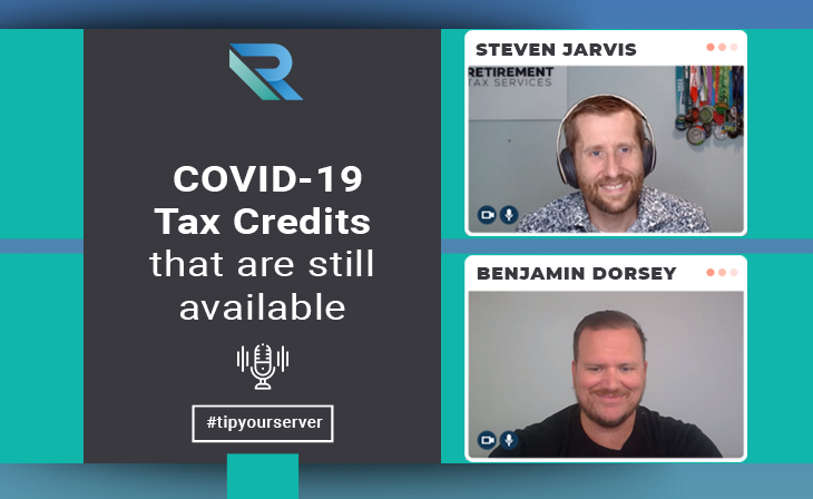 COVID-19 Tax Credits That Are Still Available with Benjamin Dorsey