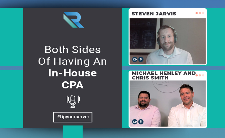 Both Sides of Having an In-house CPA with Michael Henley and Chris Smith