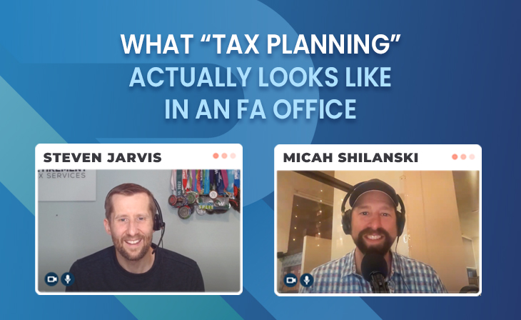 What “tax planning” actually looks like in an FA office
