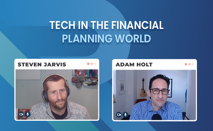 Tech in the Financial Planning World with Adam Holt