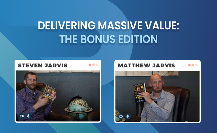 Delivering Massive Value: The Bonus Edition – with Matthew Jarvis