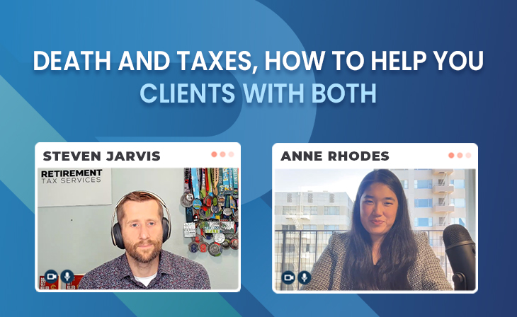 Death and Taxes, how to help your clients with both with guest Anne Rhodes