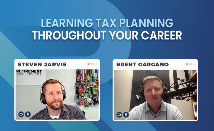 Learning Tax Planning Throughout Your Career with Brent Gargano