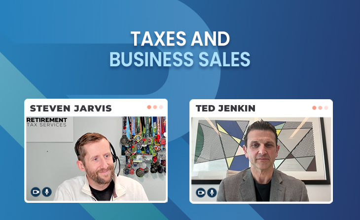 Taxes and Business Sales with Ted Jenkin