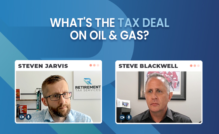 What’s the tax deal on oil & gas? with Steve Blackwell