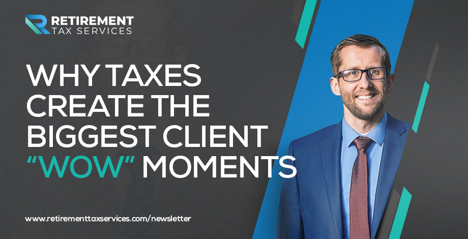 Why taxes create the biggest client “wow” moments