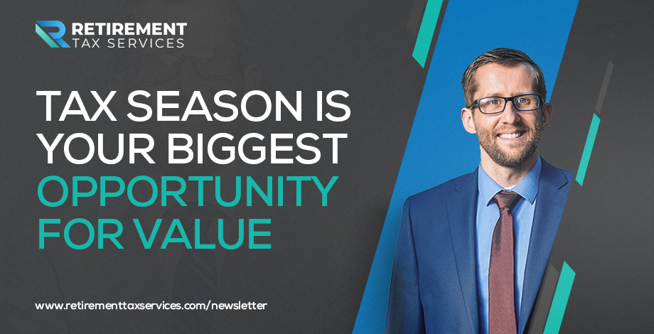 Tax season is your biggest opportunity for value