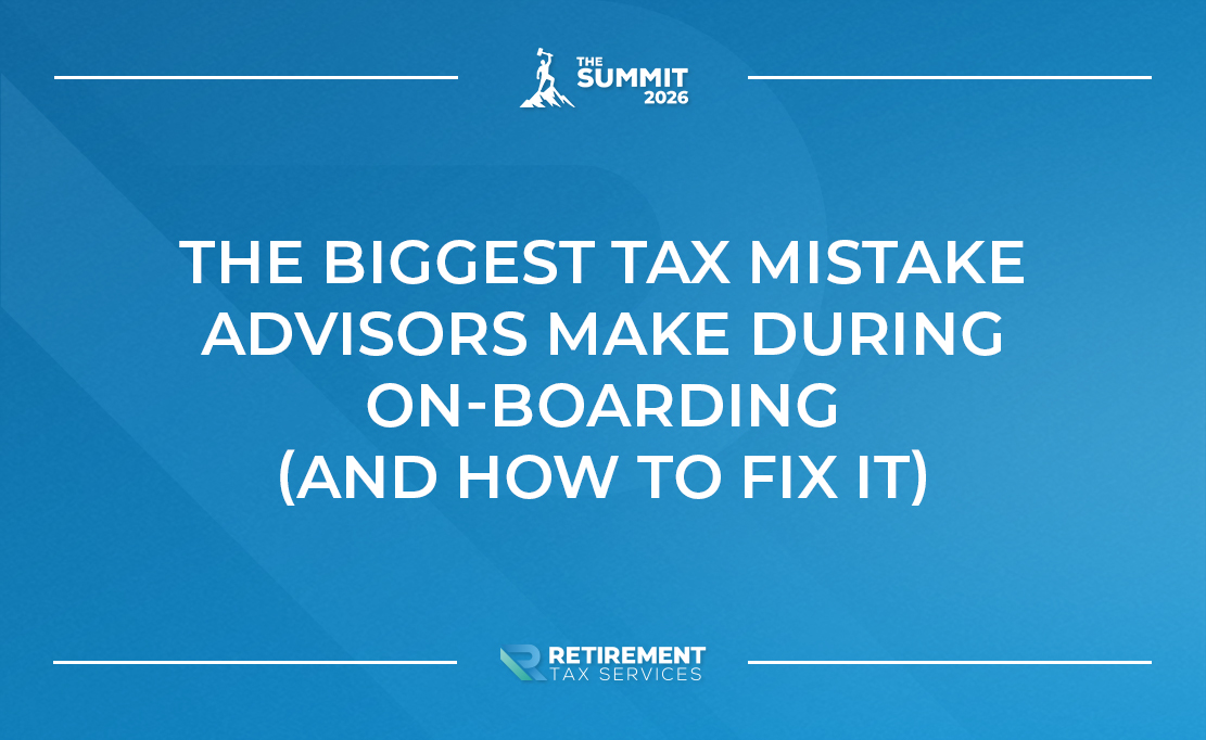 The Biggest Tax Mistake Advisors Make During On‑boarding (And How to Fix It)
