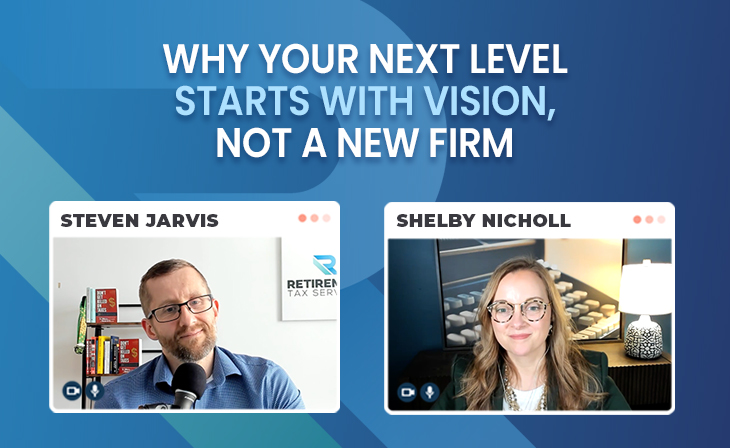 Why your next level starts with vision, not a new firm with Shelby Nicholl
