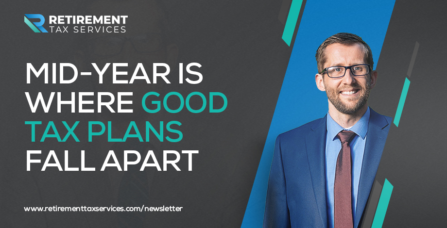 Mid-year is where good tax plans fall apart
