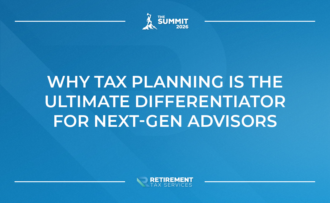 Why Tax Planning Is the Ultimate Differentiator for Next‑Gen Advisors