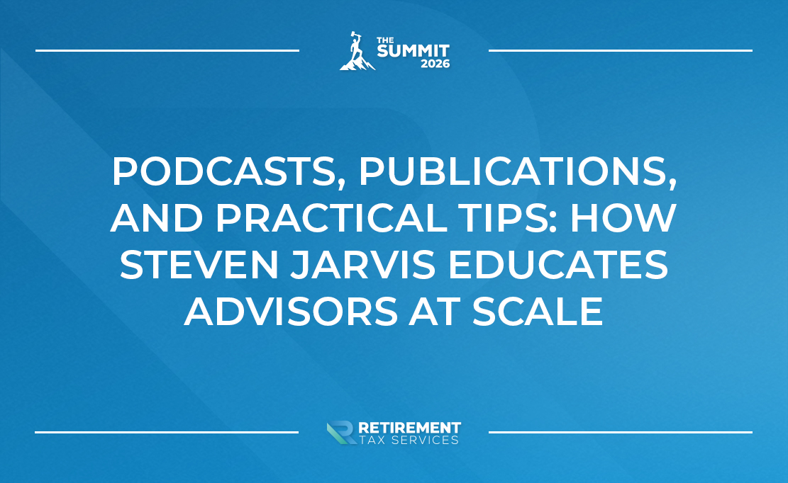 Podcasts, Publications, and Practical Tips: How Steven Jarvis Educates Advisors at Scale