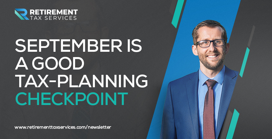 September is a good tax-planning checkpoint